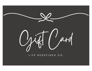 Life Redefined Co. Gift Card